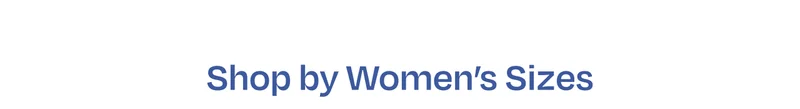 Shop by Women's Sizes