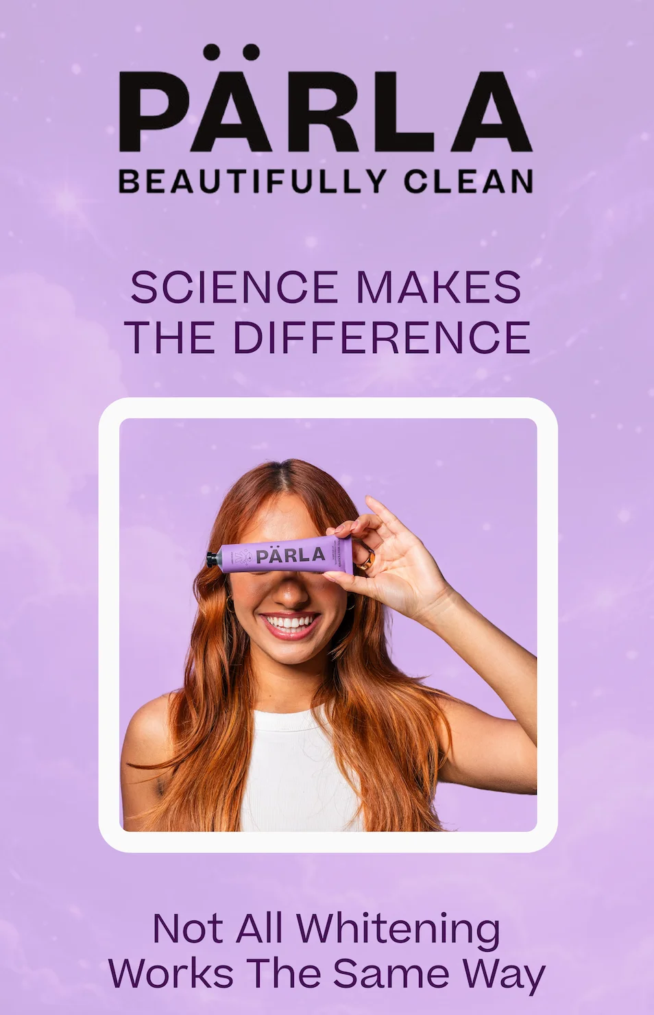 Science makes the difference to our whitening.
