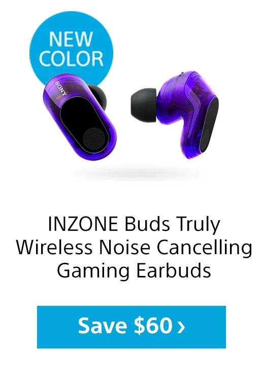 New Color | INZONE Buds Truly Wireless Noise Cancelling Gaming Earbuds | Save