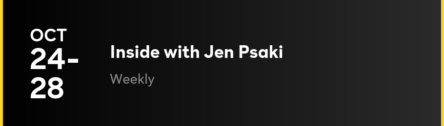 Inside with Jen Psaki - Weekly