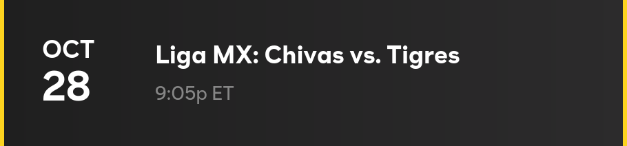 10/28 at 9:05p ET — Liga MX: Chivas vs. Tigres