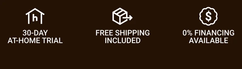 30-day At-home trial Free shipping included 0% Financing available