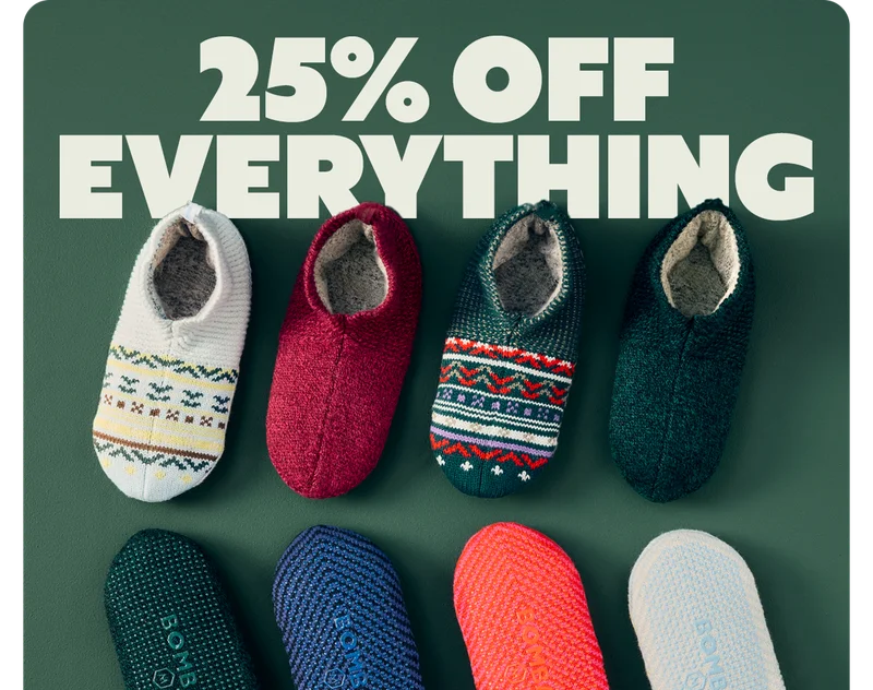 25% OFF EVERYTHING
