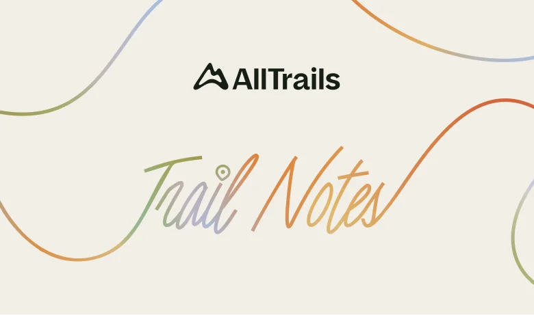 AllTrails Trail Notes