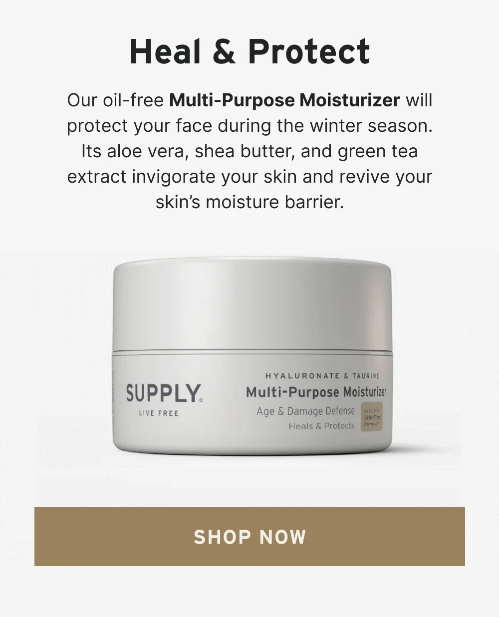 Multi-Purpose Moisturizer  [ Shop Now ]