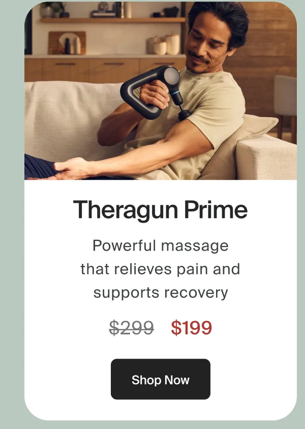 Theragun Prime | $199 | Shop Now