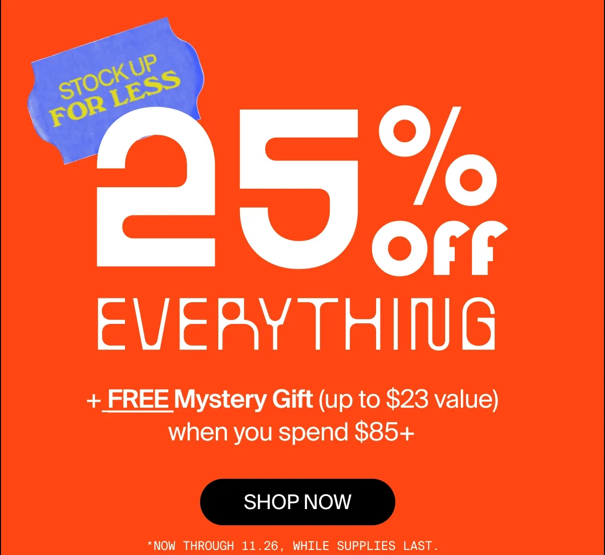 25% off Everything