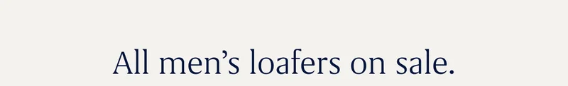 All men’s loafers on sale.