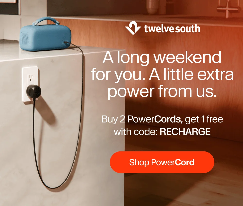 A long weekend for you. A little extra power from us.