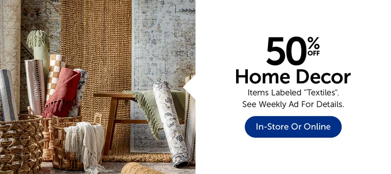 50% Off Home Decor - Items Labeled Textiles.