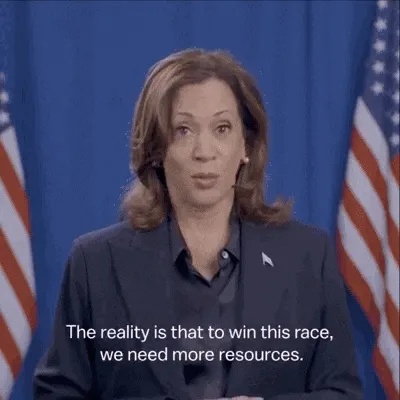 Gif of Kamala Harris Kamala Harris: 'The reality is that to win this race, we need more resources.'