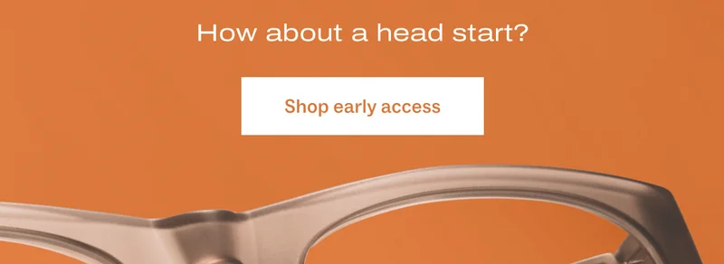 Shop early access