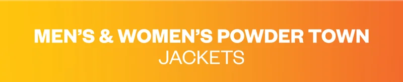 Men’s & Women’s Powder Town Jackets