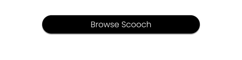 Browse Scooch