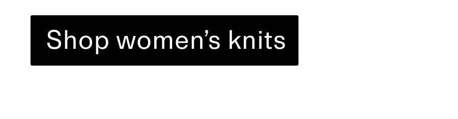 Shop womens knits CTA