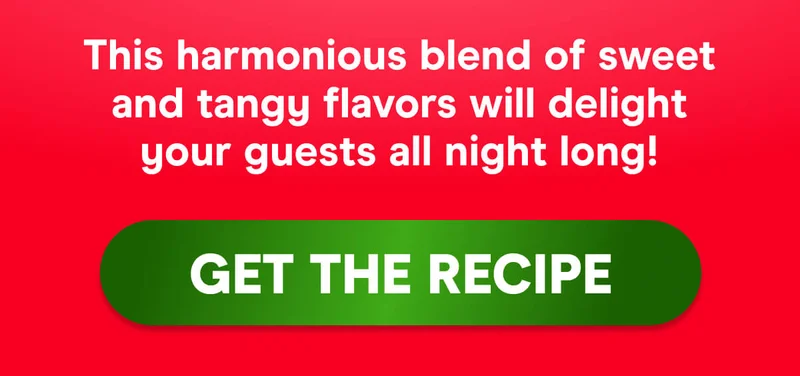 This harmonious blend of sweet and tangy flavors will delight your guests all night long! GET THE RECIPE