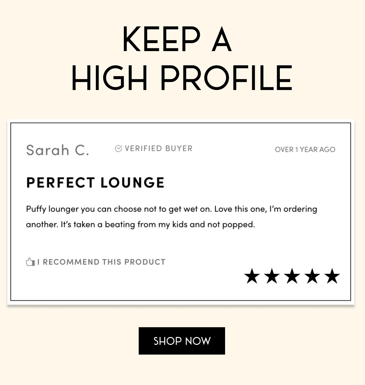 KEEP A HIGH PROFILE