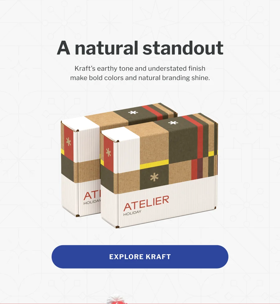 A natural standout | Kraft’s earthy tone and understated finish make bold colors and natural branding shine. | EXPLORE KRAFT