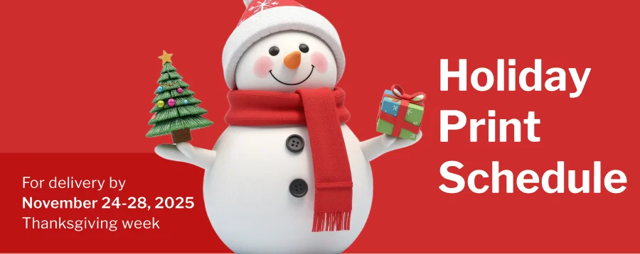 Holiday Print Schedule