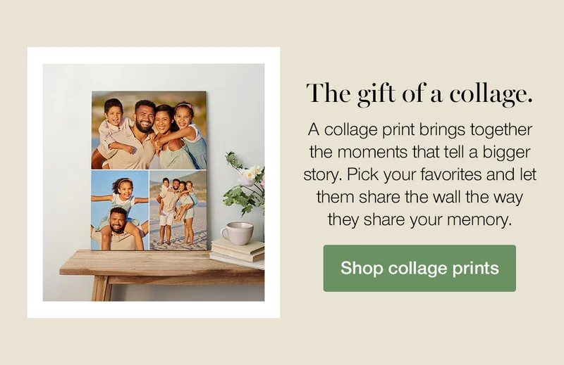 The gift of a collage. A collage print brings together the moments that tell a bigger story. Pick your favorites and let them share the wall the way they share your memory. Shop collage prints.