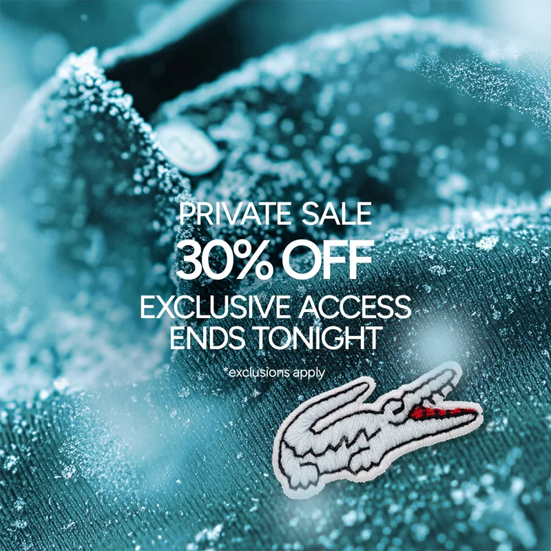 Private Sale, 30% off. Exclusive Access Ends at tonight! *exclusions apply