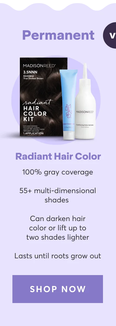 Permanent:Radiant Hair Color | 100% gray coverage | 55+ multi-dimensional shades&nbsp;| Can darken hair color or lift up to two shades lighter | Lasts until roots grow out | shop now