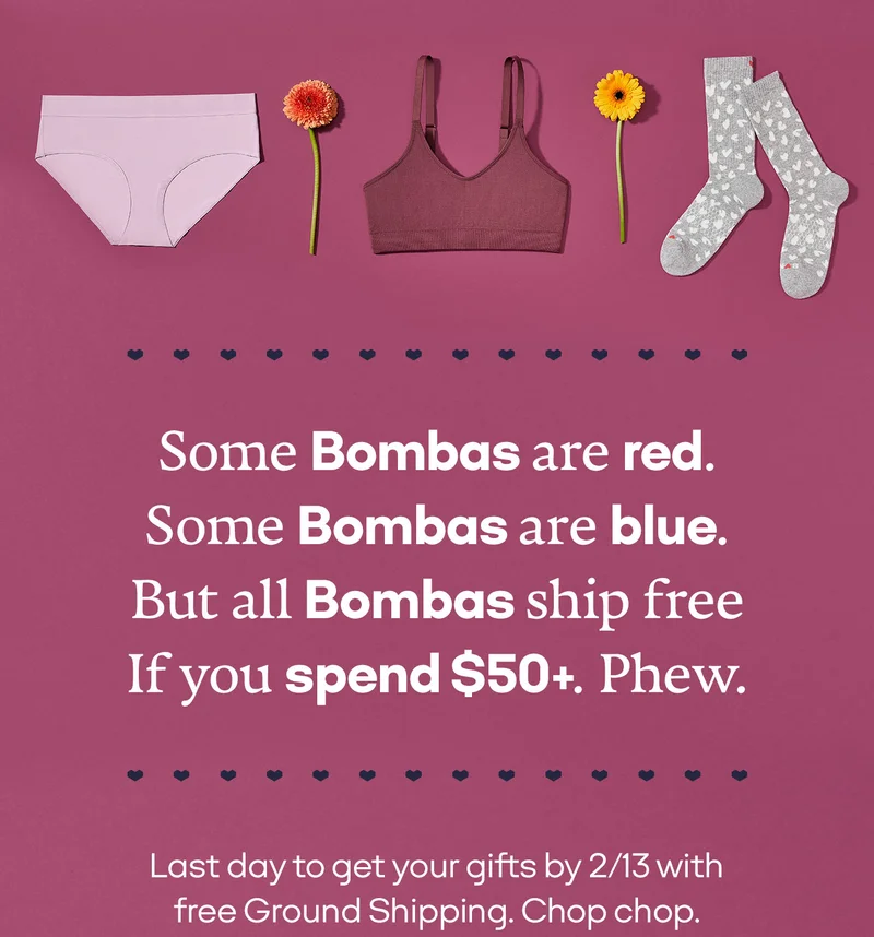 Some Bombas are red. Some Bombas are blue. But all Bombas ship free If you spend $50+. Phew.