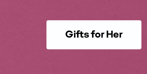 Gifts for Her