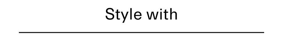 Style with