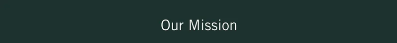 Our Mission