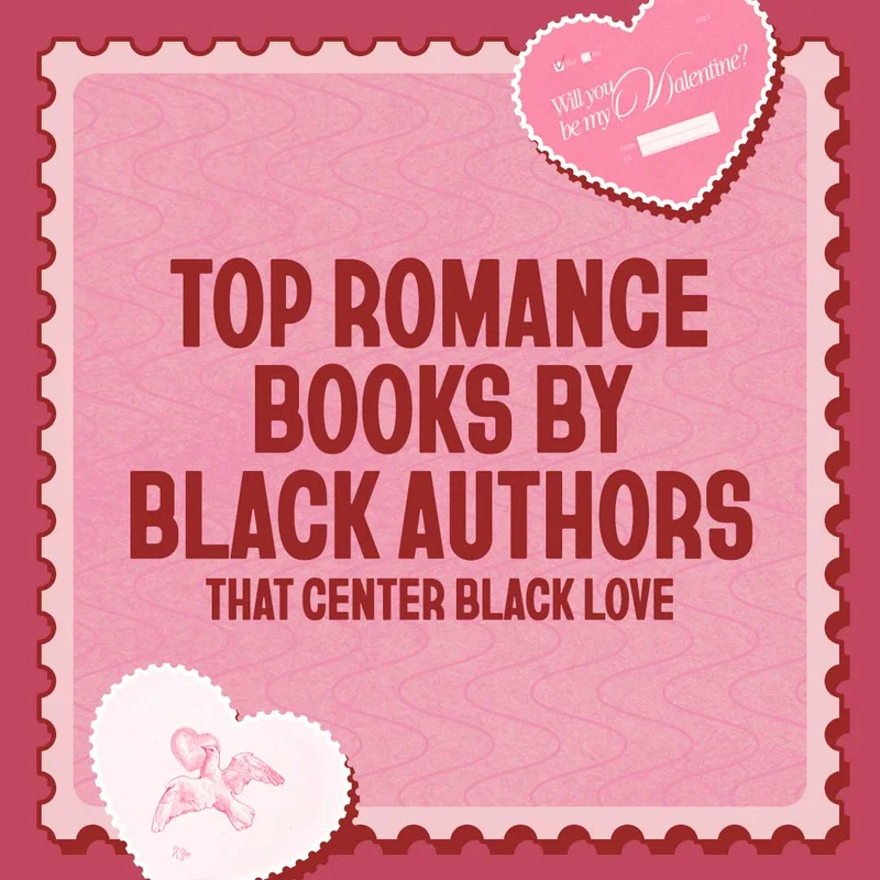 Top Romance Books by Black Authors That Center Black Love