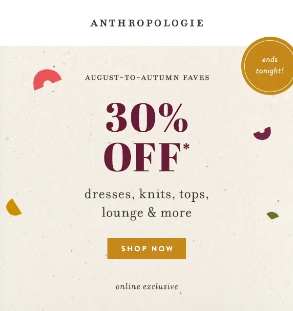 august-to-autumn faves, 30% off dresses, knits, tops, lounge, and more, shop now, online exclusive