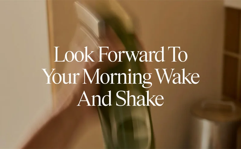 Look forward to your wake and shake