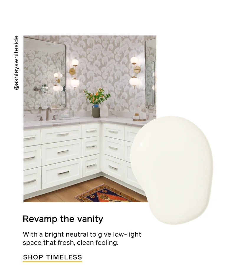 Revamp the vanity with a bright neutral to give low-light space that fresh, clean feeling. SHOP TIMELESS