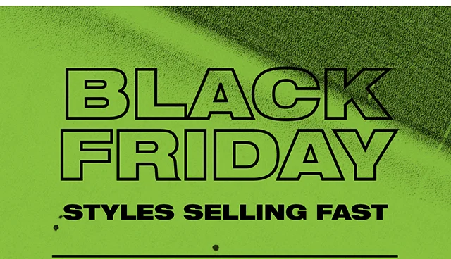 Black Friday Styles Selling Fast! Shop Now