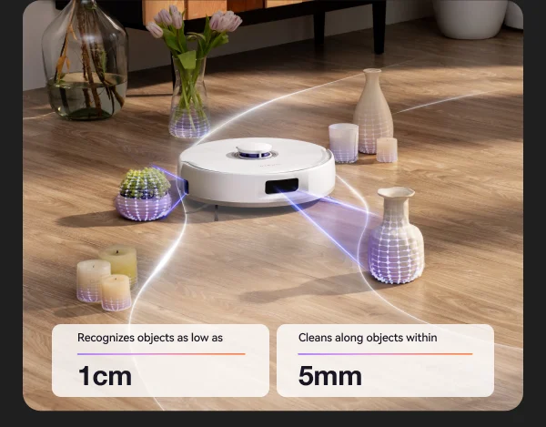 Precision Cleaning, Zero Collisions Front and side sensors work to detect and avoid obstacles around your home, cleaning right to the edge.
