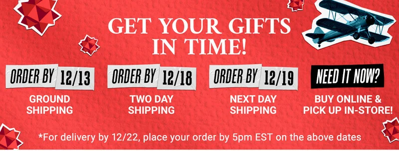GET YOUR GIFTS IN TIME!