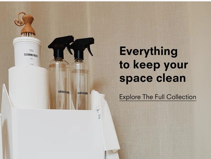 Everything to keep your space clean. Explore the full collection.