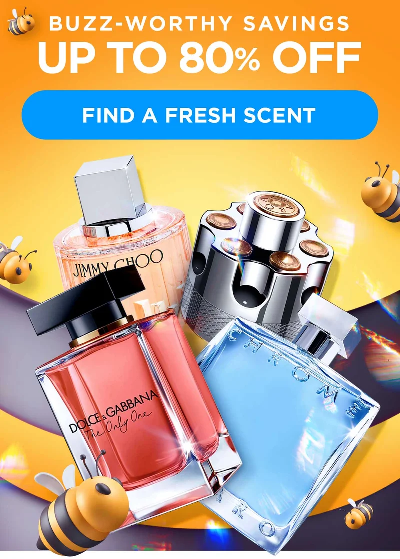 Buzz-worthy Savings. Up to 80% Off. Find a Fresh Scent.