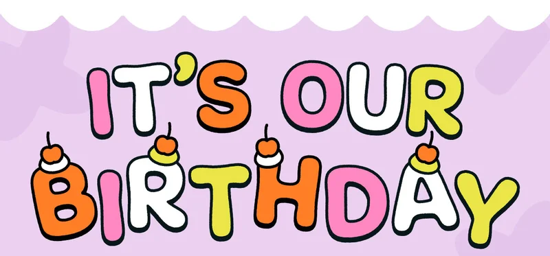 It's Our Birthday