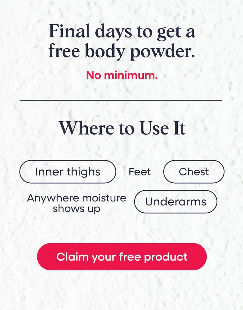 Final Days to get free body powder