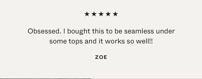 Obsessed. I bought this to be seamless under some tops and it works so well!!