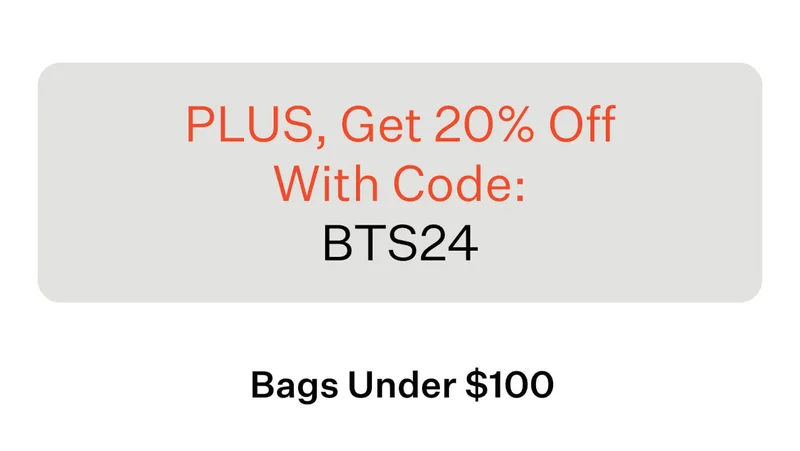 PLUS, Get 20% Off With Code: BTS24 // Bags Under $100