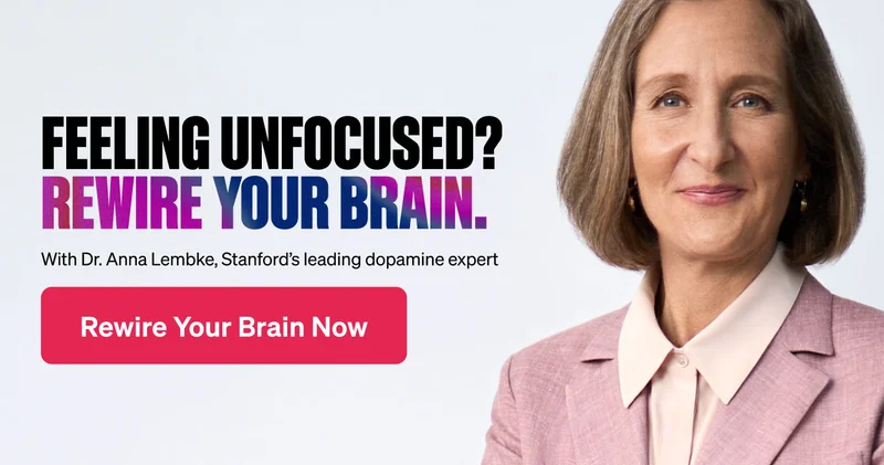 Feeling unfocused? Rewire your brain. With Dr. Anna Lembke, Stanford’s leading dopamine expert