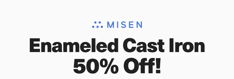 Enameled Cast Iron is 50% off!!