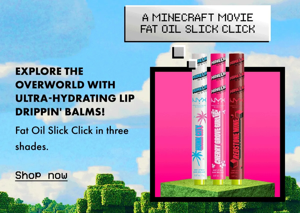 A MINECRAFT MOVIE FAT OIL SLICK CLICK