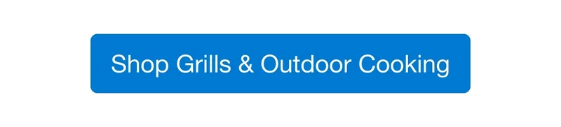 Shop Grills and Outdoor Cooking