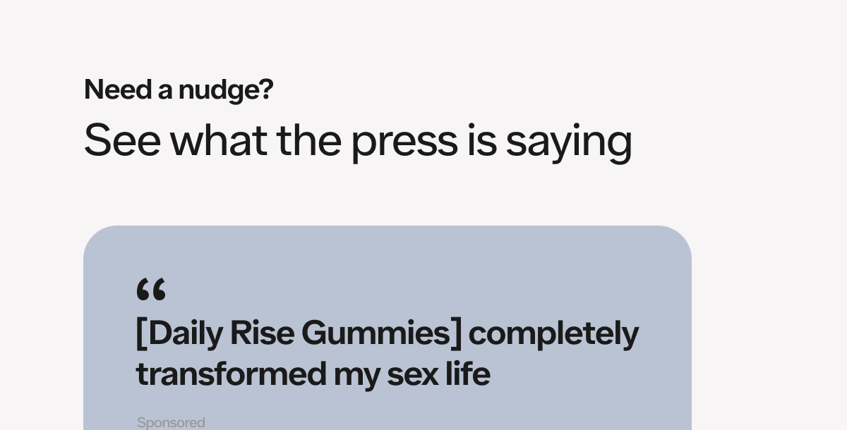 Need a nudge? See what the press is saying