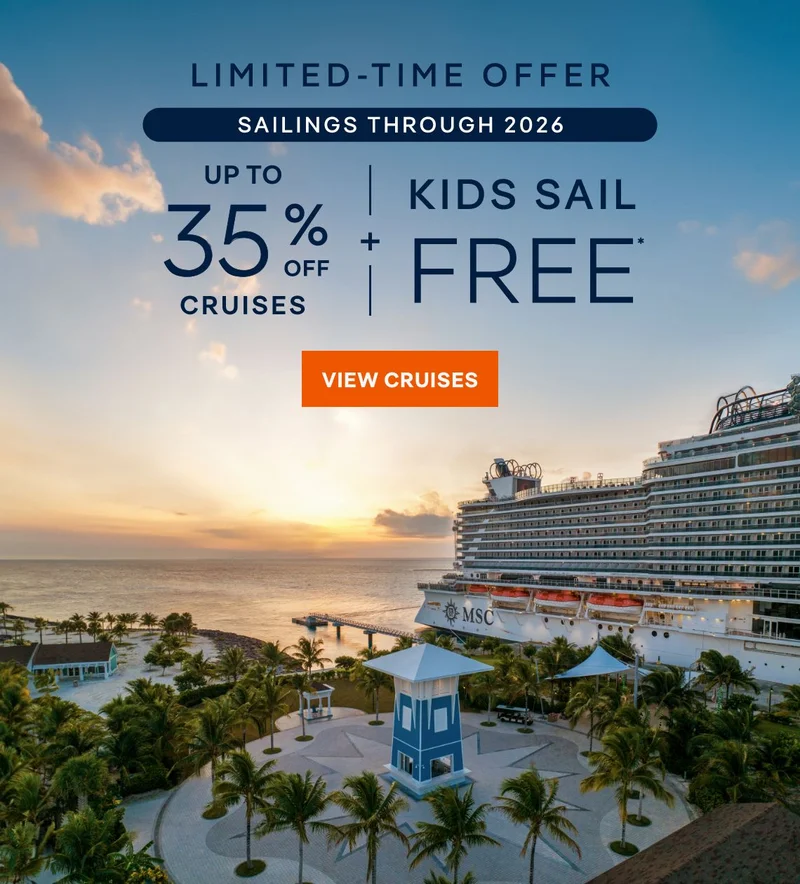 Up&nbsp;to 35%&nbsp;Off Cruises + Kids Sail Free – Sailings Through 2026 – Limited‑Time Offer – Click to View Cruises & Book Now