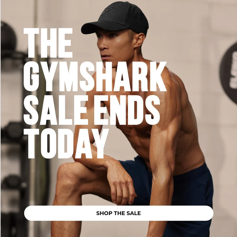 THE GYMSHARK SALE ENDS TODAY